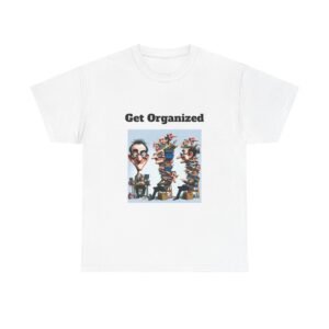 Unisex Organize Yourself T-Shirt