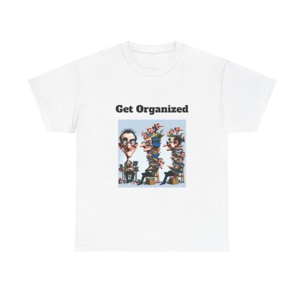 Unisex Organize Yourself T-Shirt